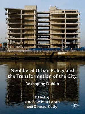 cover image of Neoliberal Urban Policy and the Transformation of the City